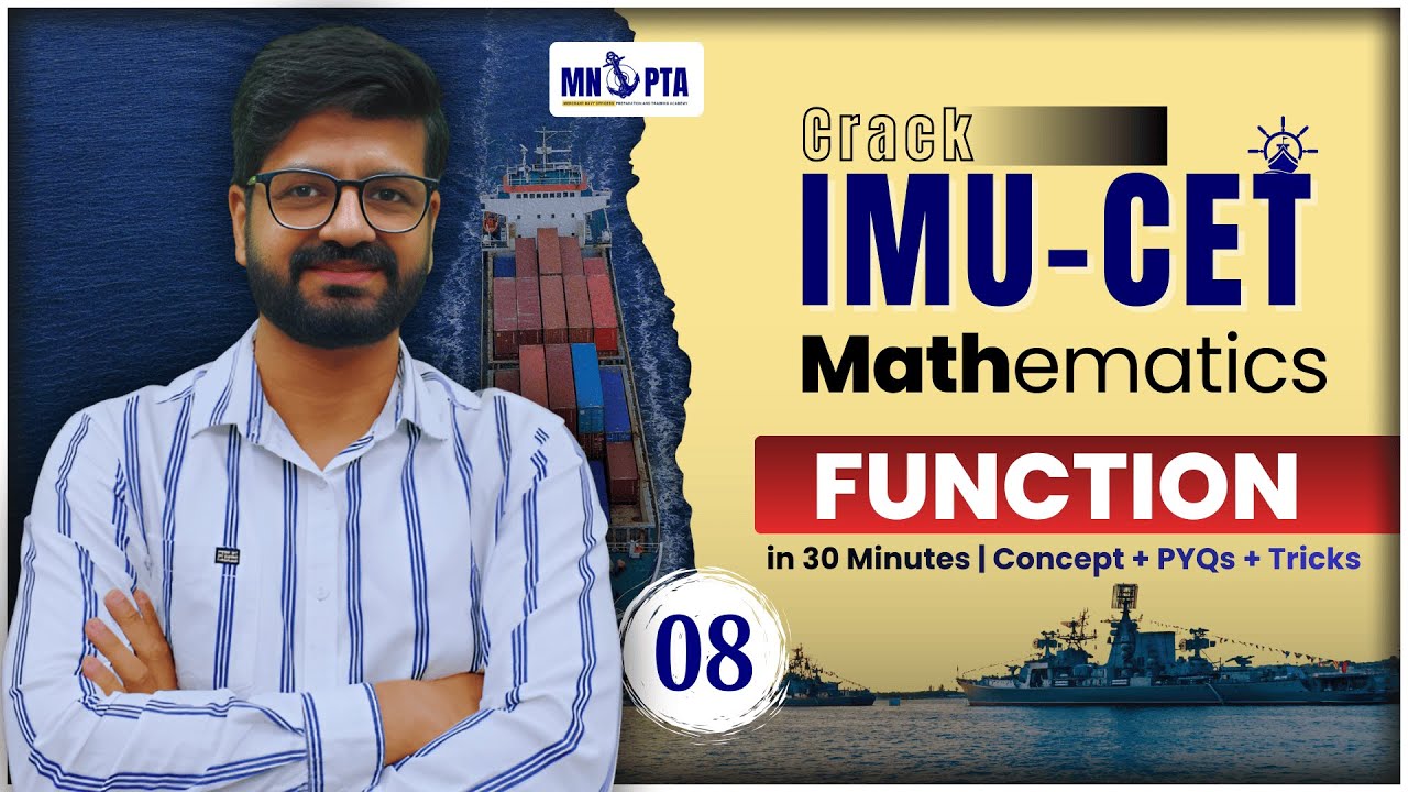 Functions - 8 | IMU-CET Maths | 30-Min Topic Series | MNOPTA | Merchant Navy Preparation
