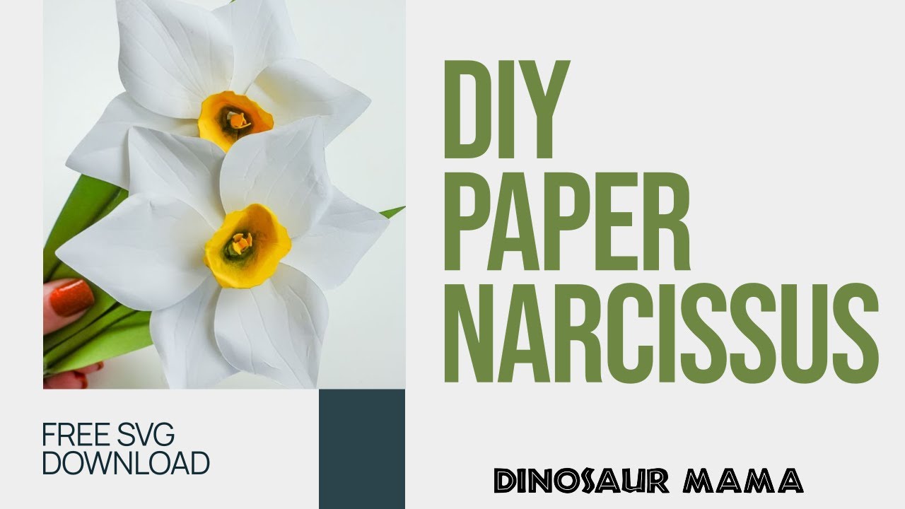 DIY Narcissus Paper Flower: Free SVG Template & Step-by-Step Guide for Cricut & Silhouette