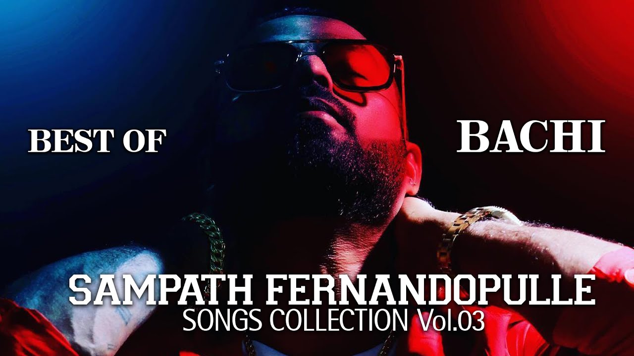Best of @BachiSusan  - @SampathFernandopulle  Songs Collection Vol.2