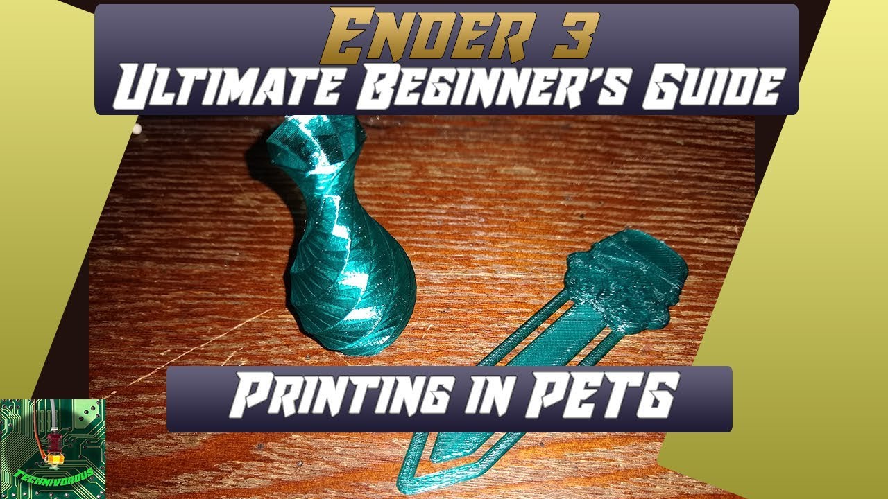 Printing PETG on an Ender 3