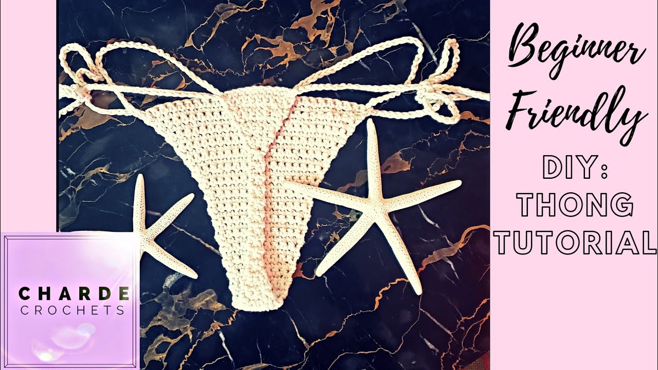 Beginner Friendly Crochet Thong for Small, Medium and Large