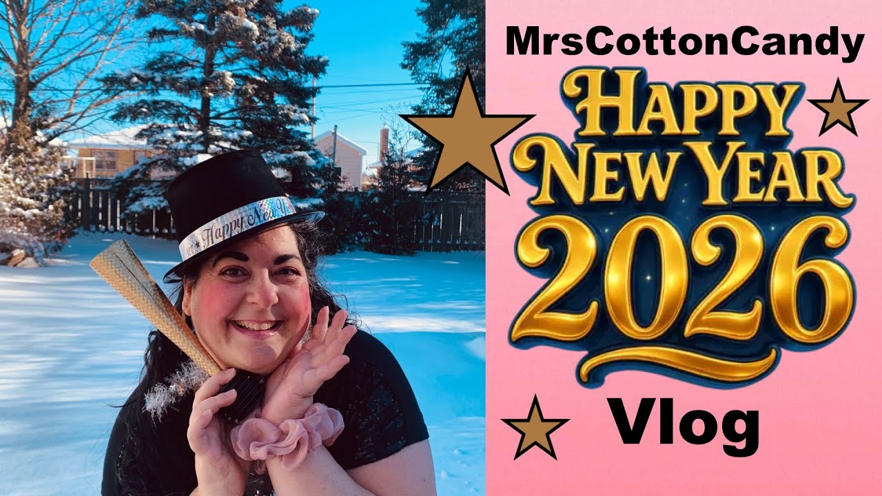 Happy New Year 2026  Vlog (Cheers To You All ) - MrsCottonCandy DarlingLife