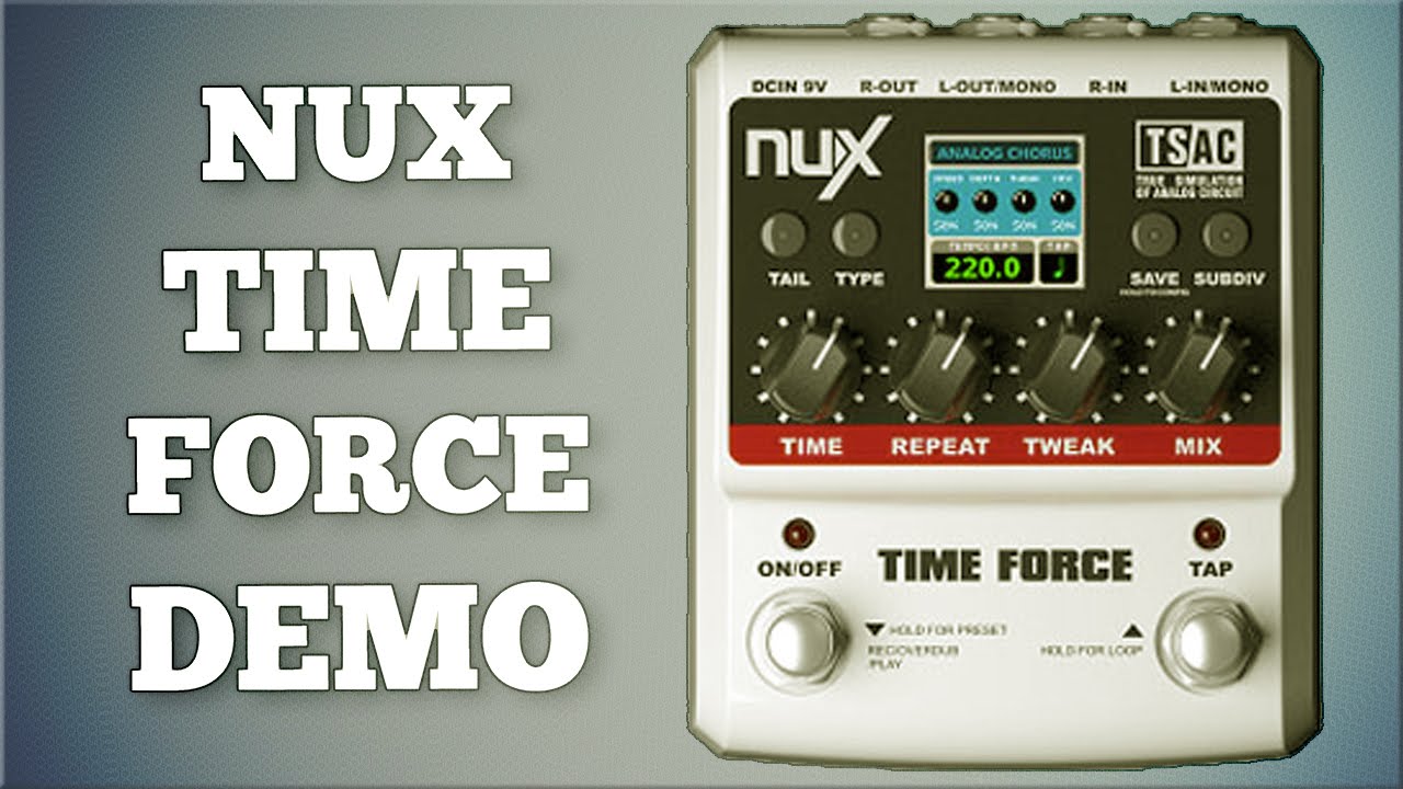 Nux Time Force Demo (Including Looper Function.)
