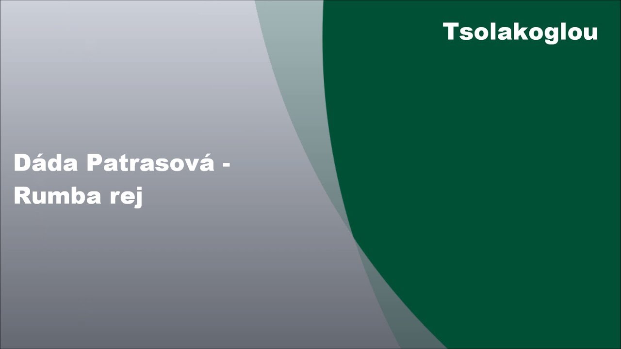 Dáda Patrasová - Rumba rej, Τexty
