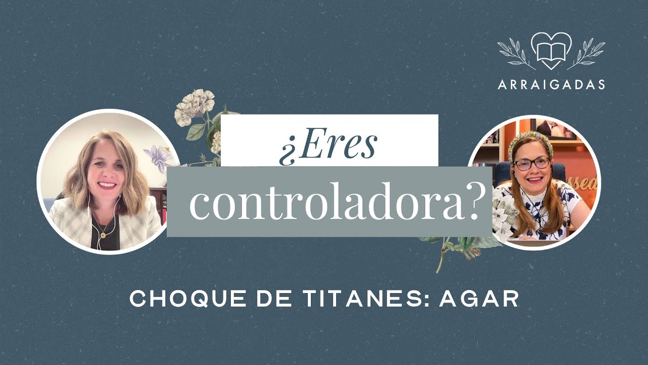 &iquest;Eres controladora?: Choque de titanes: Agar | Arraigadas