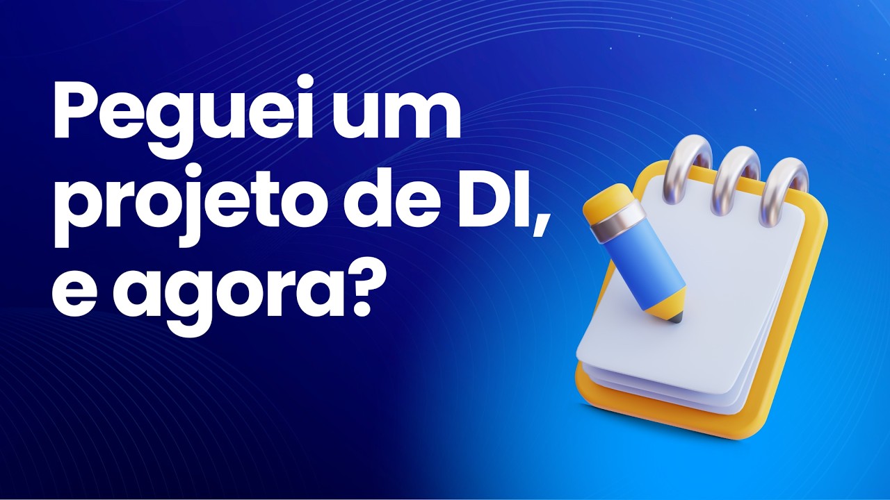 Peguei um projeto de DI, e agora?