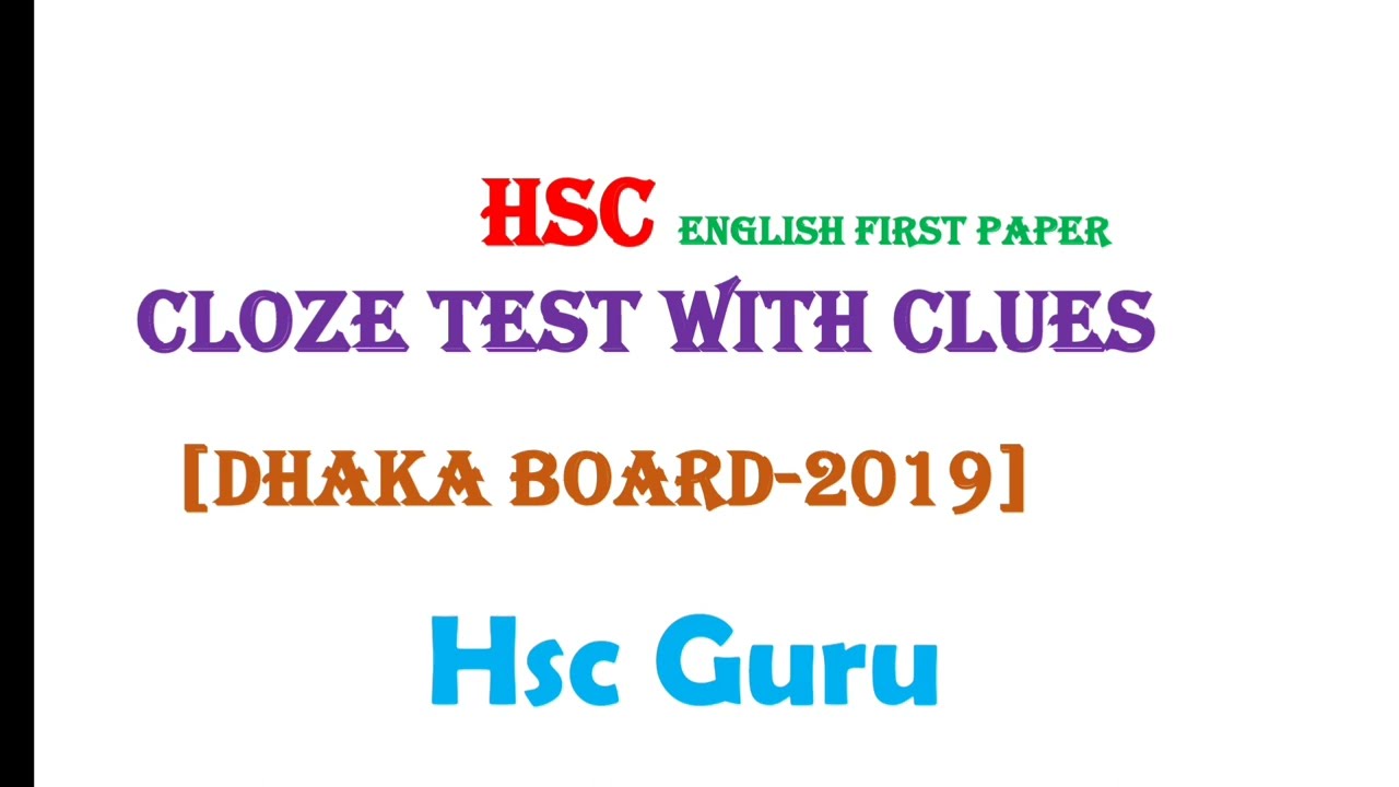 Cloze Test With Clues Dhaka Board 2019 HSC || HSC English 1st || Hsc Guru || Without Clues HSC