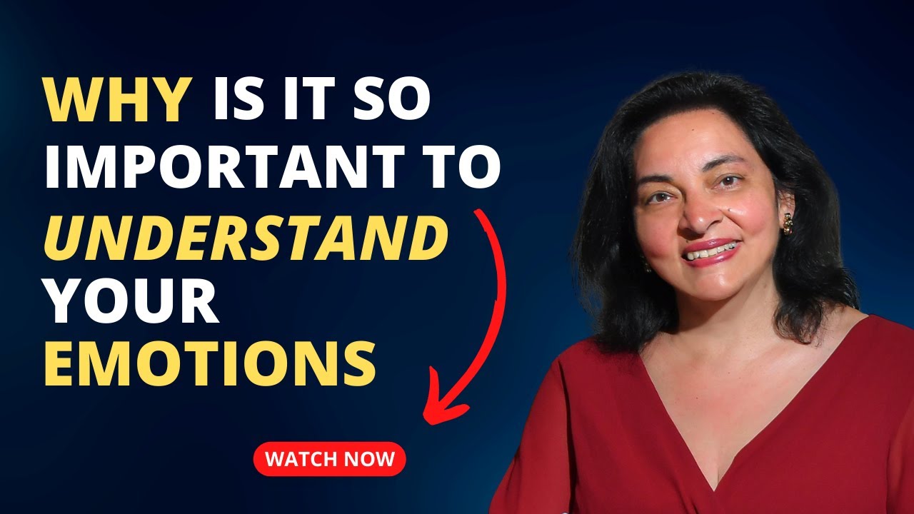 Why Is It So Important To Understand Your Emotions