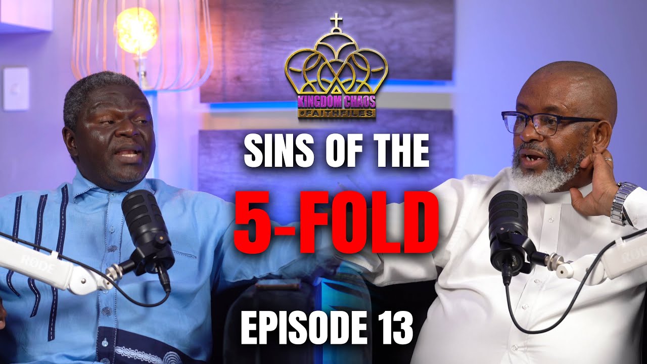 Episode 13|Dr Sibusiso Mfeka: Sins of the five-fold