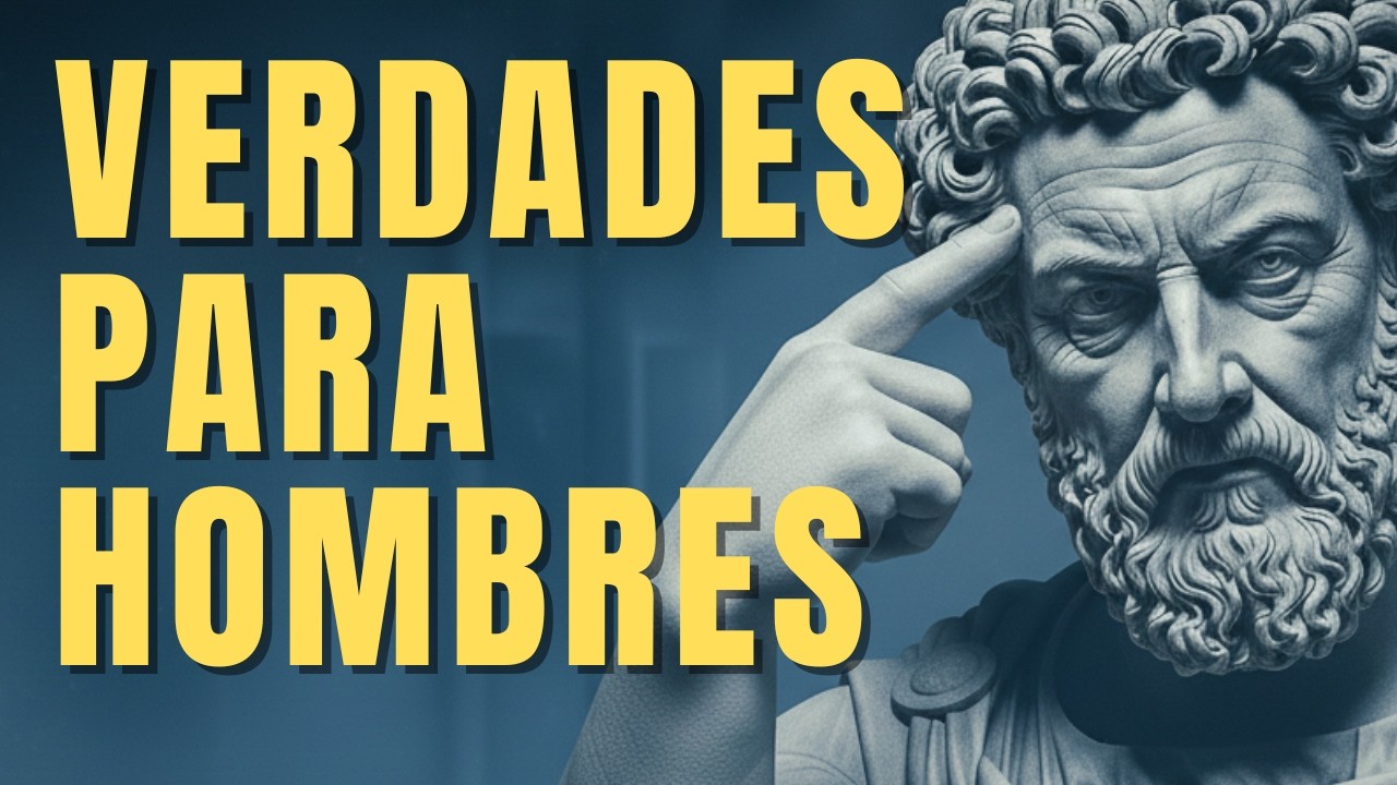 10 VERDADES INCÓMODAS que te harán MÁS FURTE que el 90% de LOS HOMBRES | ESTOICISMO