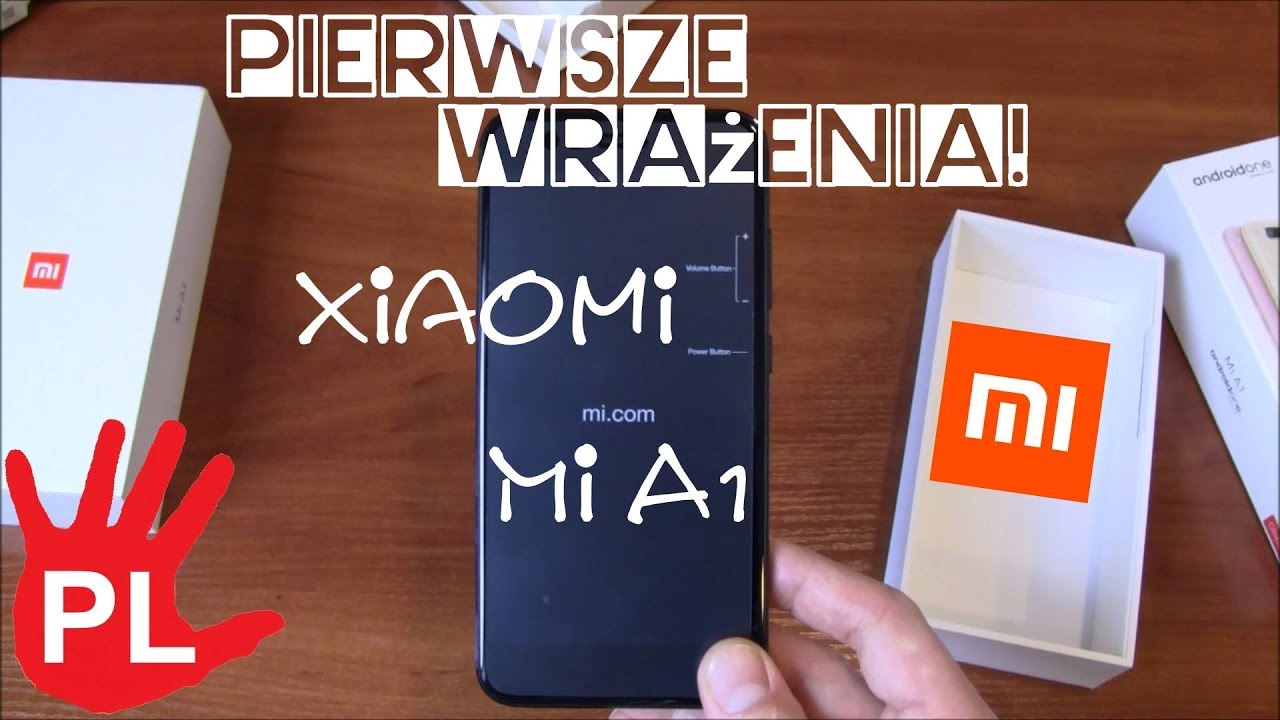 Test Xiaomi Mi A1 PL (Android One) - Pierwsze Wrażenia oraz Unboxing!