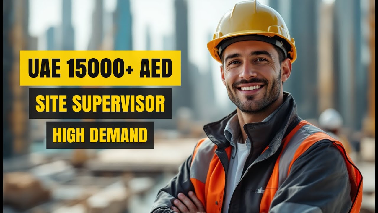 Site Supervisor Salary & Lifestyle in UAE &ndash; Earn 20k‑150k د.إ Monthly