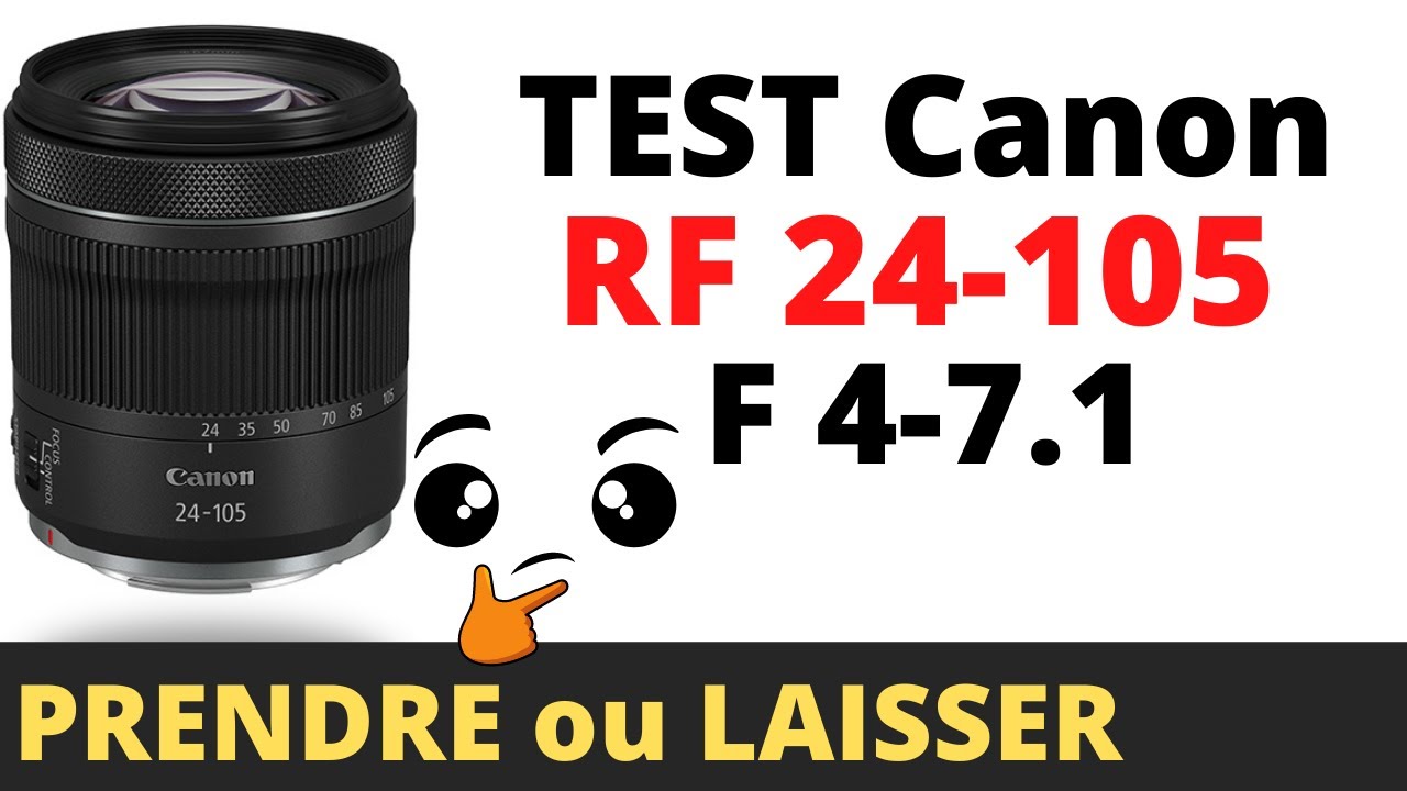 Test Canon RF 24-105 F4-71 : Que vaut l'objectif de kit ?