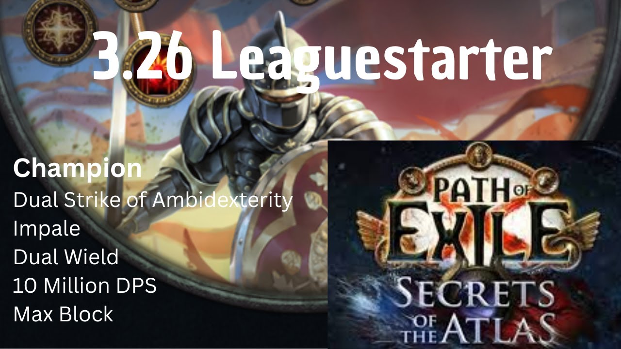Dual Strike of Ambidexterity | Leaguestarter build | Champion | 10M DPS | 3.26 Secrets of the Atlas