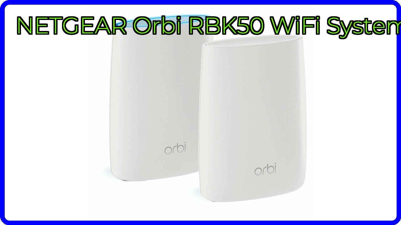 REVIEW (2026): NETGEAR Orbi RBK50 WiFi System. ESSENTIAL details.