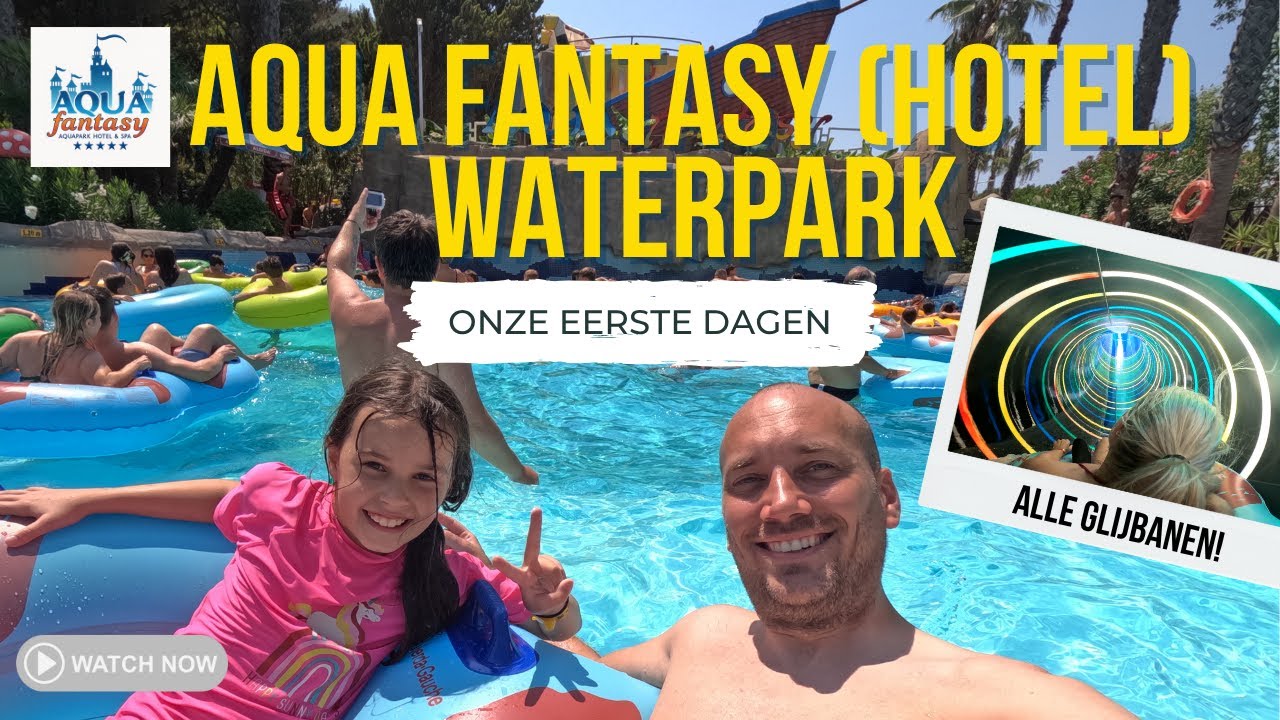Onze eerste dagen in Aqua Fantasy Hotel & Waterpark – All Inclusive Kusadasi Turkije