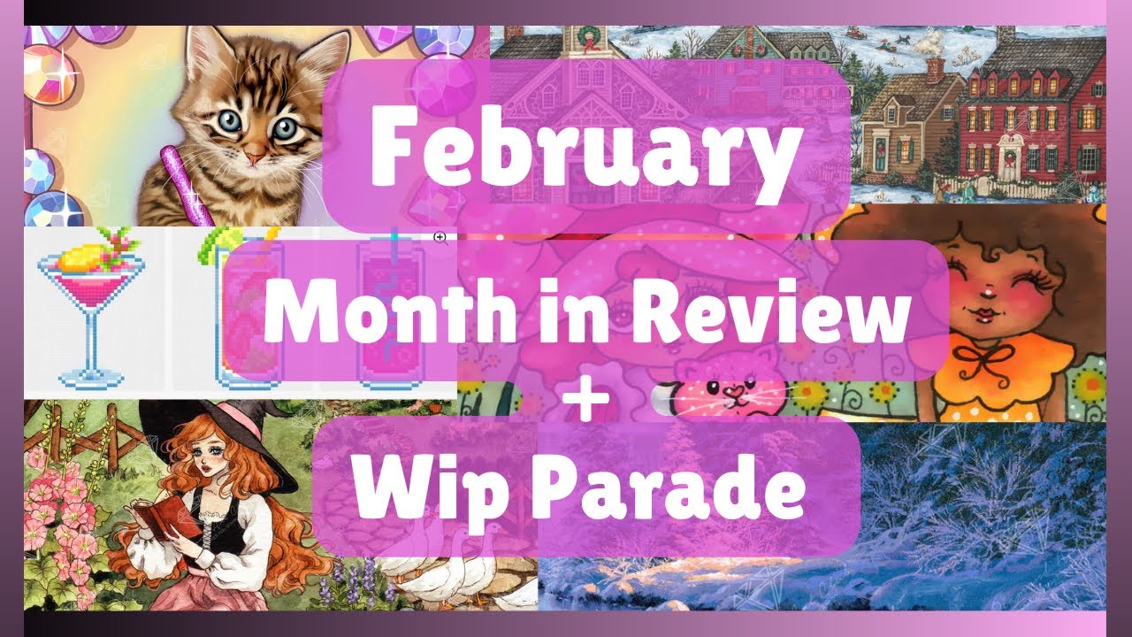 February 2025 Month in Review and WIP Parade - Diamond Painting