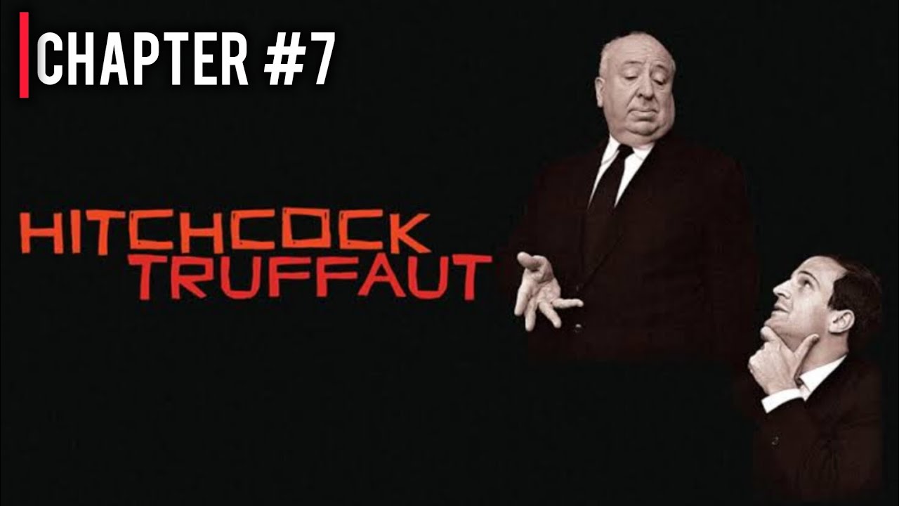 Hitchcock/Truffaut Chapter 7 | Hitchcock on Saboteur, Shadow of a Doubt, and Lifeboat