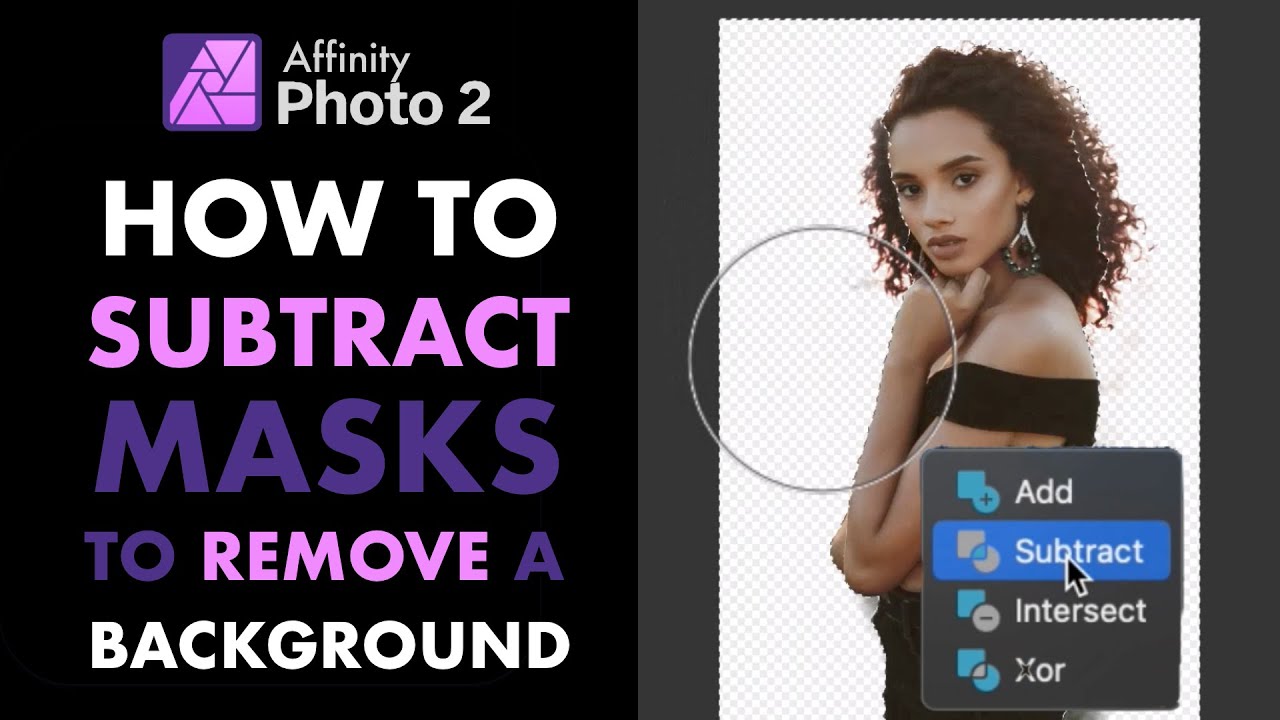 AFFINITY PHOTO 2: КАК ИСПОЛЬЗОВАТЬ ОПЕРАТОР ВЫЧИТАНИЯ И СОСТАВНУЮ МАСКУ ДЛЯ УДАЛЕНИЯ ФОНА ПОРТРЕТА