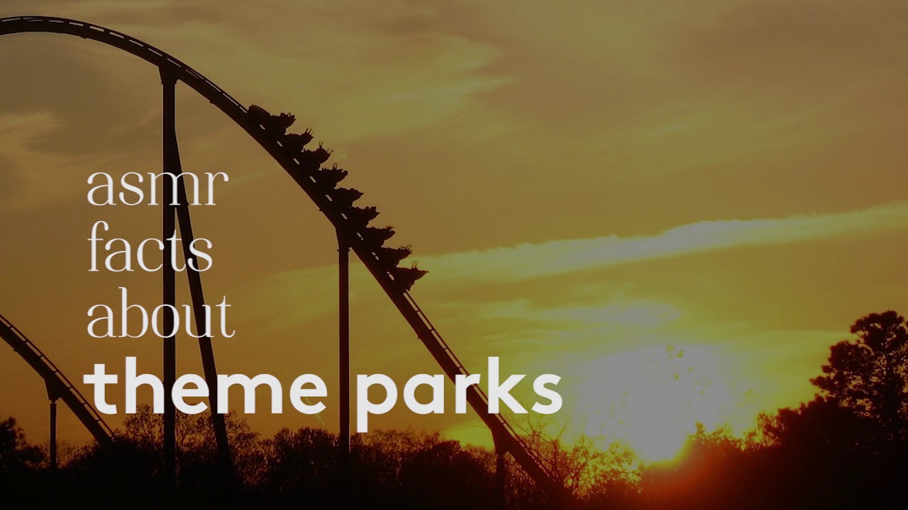 [ASMR] Ear to Ear Whispered Facts about Theme Parks
