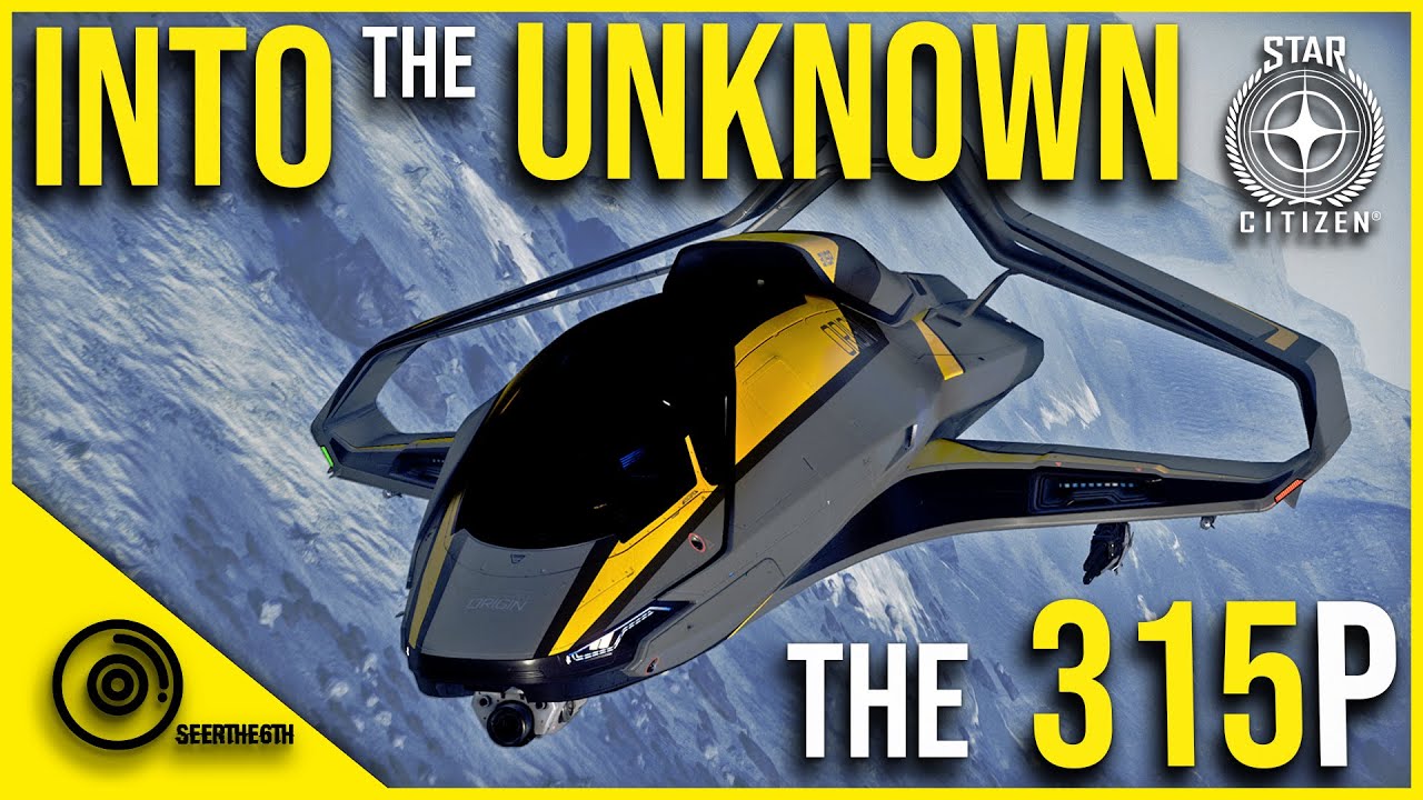 The Origin 315P | Into The Unknown | Star Citizen 3.8