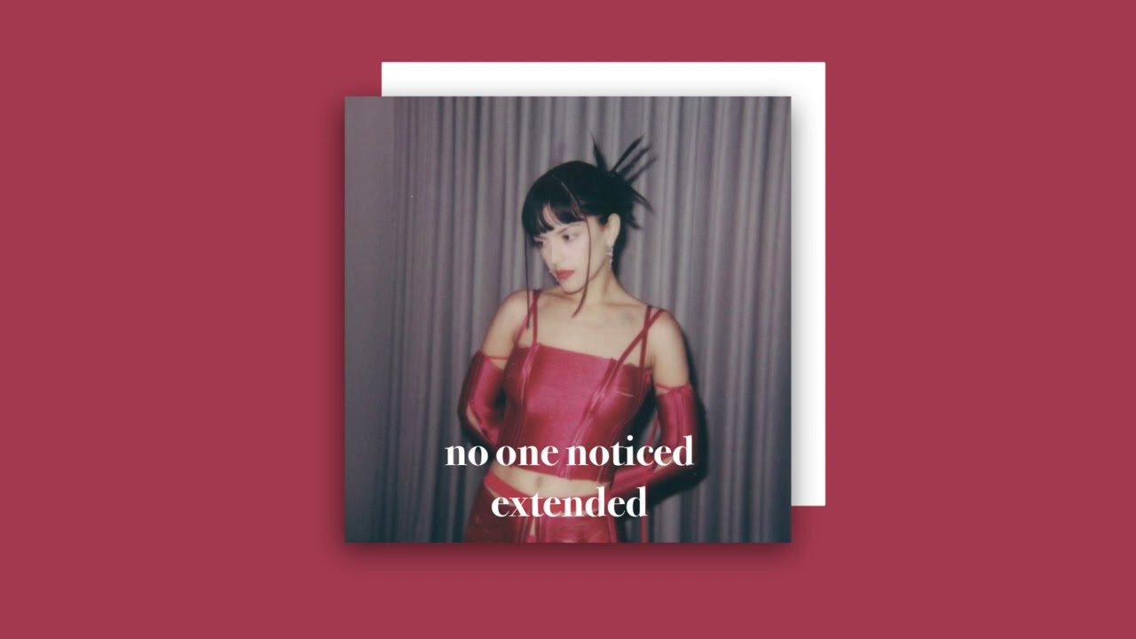 the marias - no one noticed (unreleased) (extended)