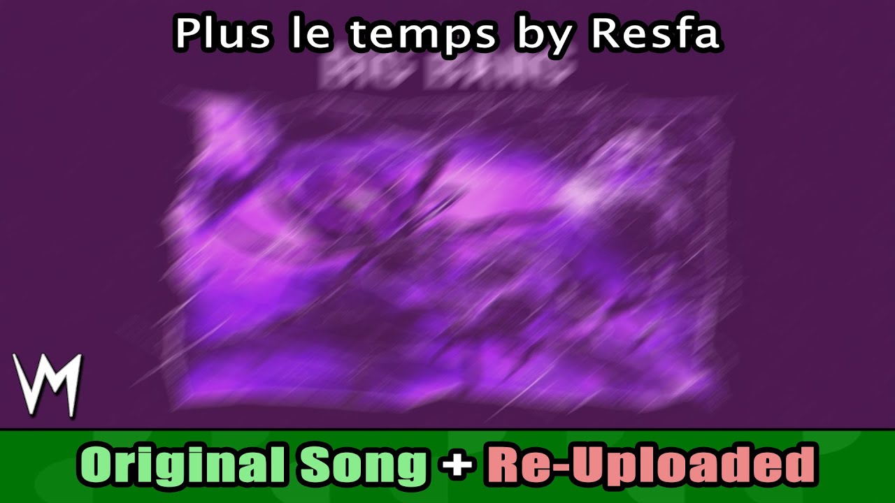 Plus le temps by Resfa (Original Song) | Re-Uploaded