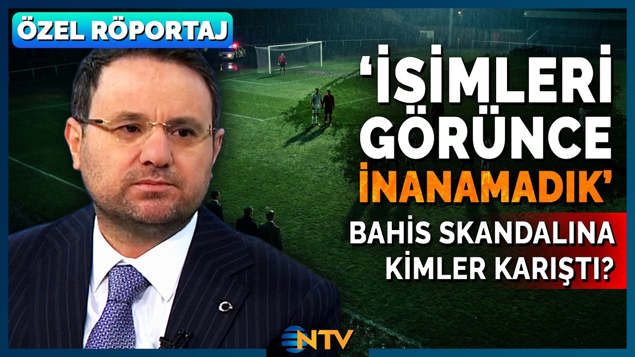 Bahis Skandalı İçin Akın Gürlek'ten Net Mesaj: 'Bataklığı Kurutacağız, Yeni Yasalar Yolda' | NTV