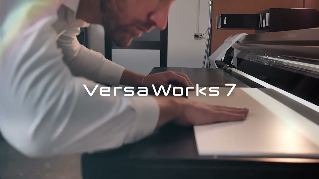 VersaWorks 7 Highlights