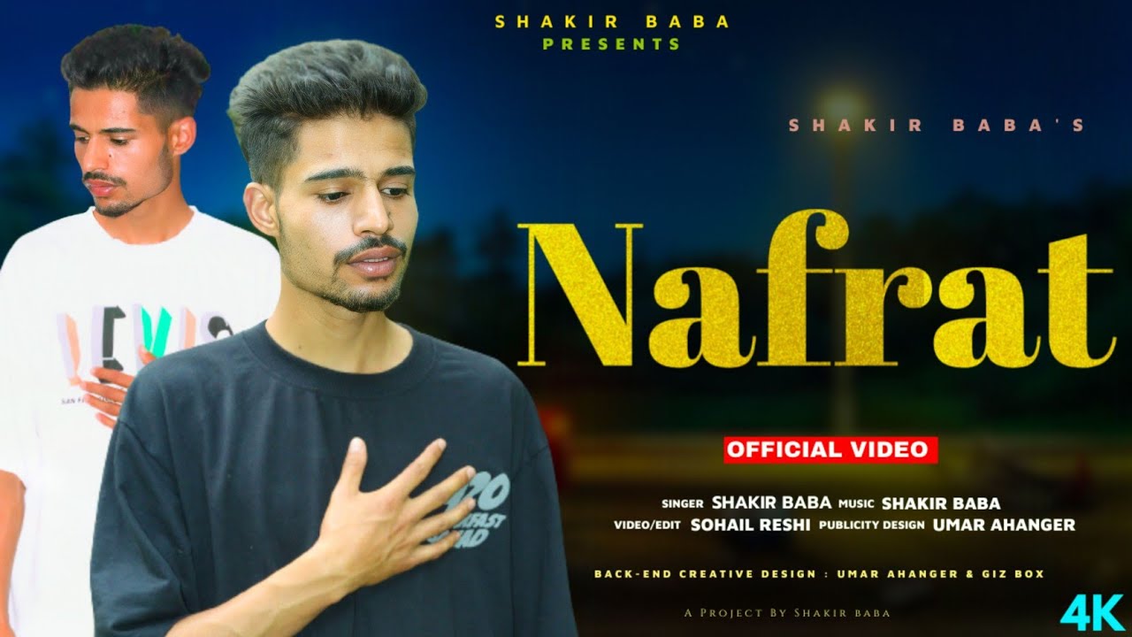 NAFRAT ! SHAKIR BABA ! SOHAIL RESHI ! SHOAIB MAJEED ! NEW KASHMIRI  HEART BROKEN  SONG ! 2023