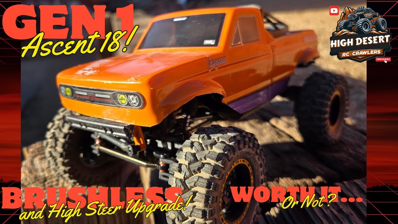 Gen 1 Ascent 18 Goes Brushless and High Steer Upgrade!