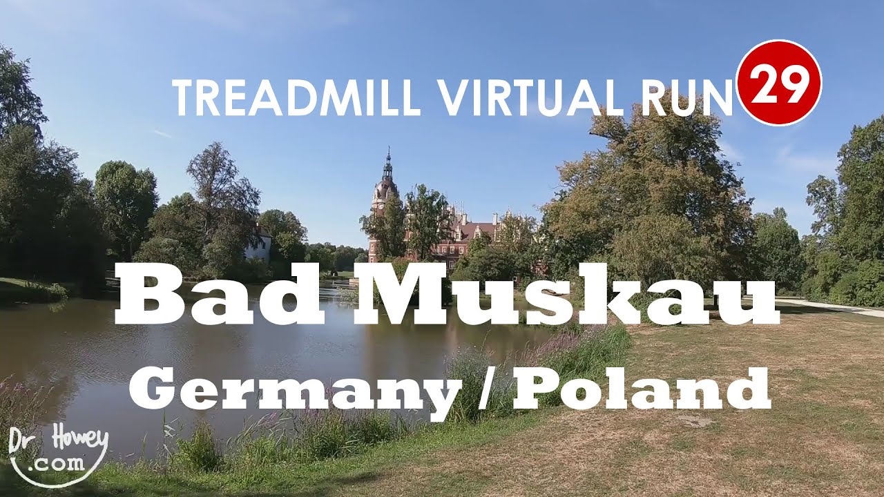 Treadmill Virtual Run 29: Bad Muskau, Germany and  Łęknica, Poland. Fürst-Pückler-Park