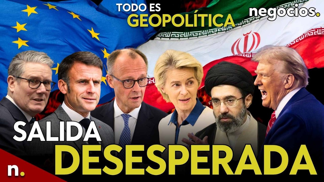 TODO ES GEOPOL&Iacute;TICA: Trump busca una salida desesperada, ataque masivo contra Ir&aacute;n y Europa advierte