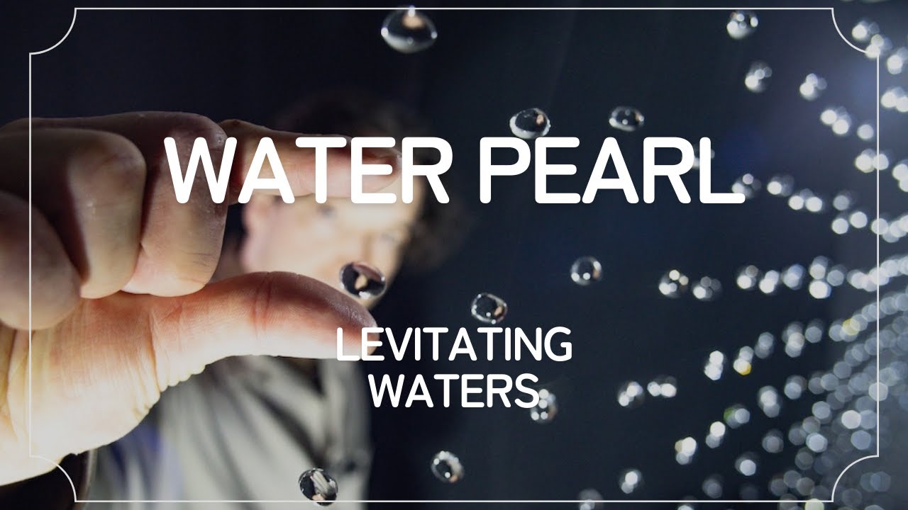 Karori Production - Water Pearl aka Levitating Water