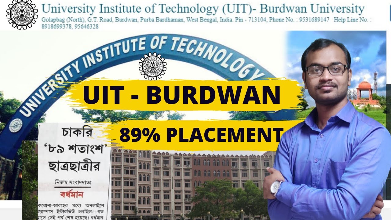 University Institute of Technology (UIT)- Burdwan University 89% Placement