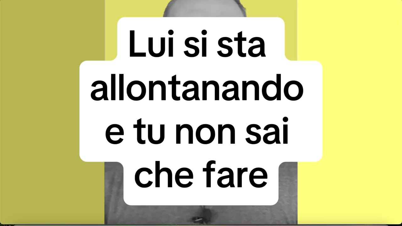 LUI SI STA ALLONTANANDO: LO LASCERAI ANDARE O LO ASPETTERAI ANCORA?