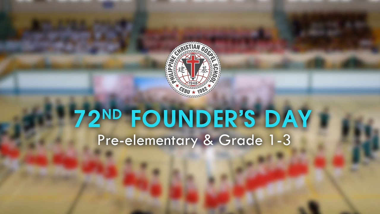 PCGS 72nd Founder's Day Celebration | Pre-elementary & Grades 1-3