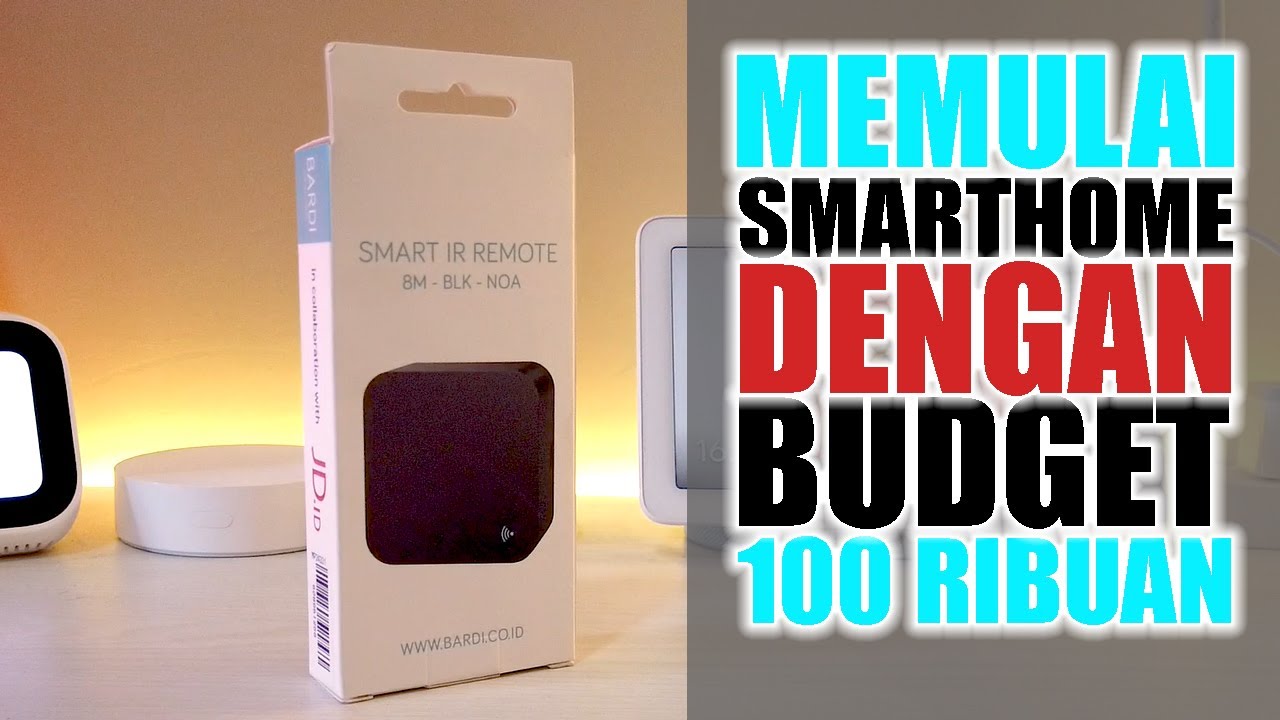 #1 Membuat Rumah Pintar - Mulai Dengan Modal 100 Ribuan (Bardi Smart IR Remote)