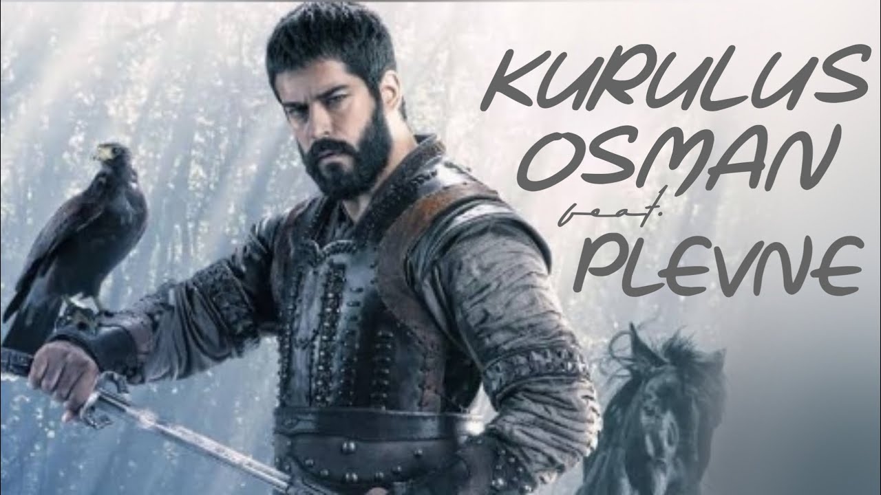 Kurulus Osman - Plevne Marsi Theme Video (CVRTOON)