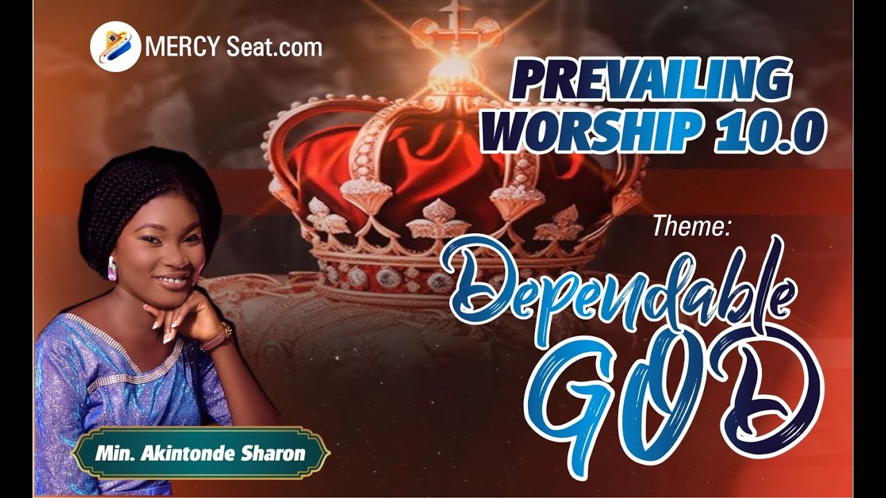 PREVAILING WORSHIP 10.0//AKINTONDE SHARON//MERCY SEAT TV