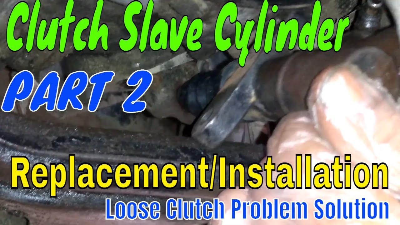 How to Replace Clutch Slave Cylinder  || Clutch Slave Cylinder Installation Complete Guide