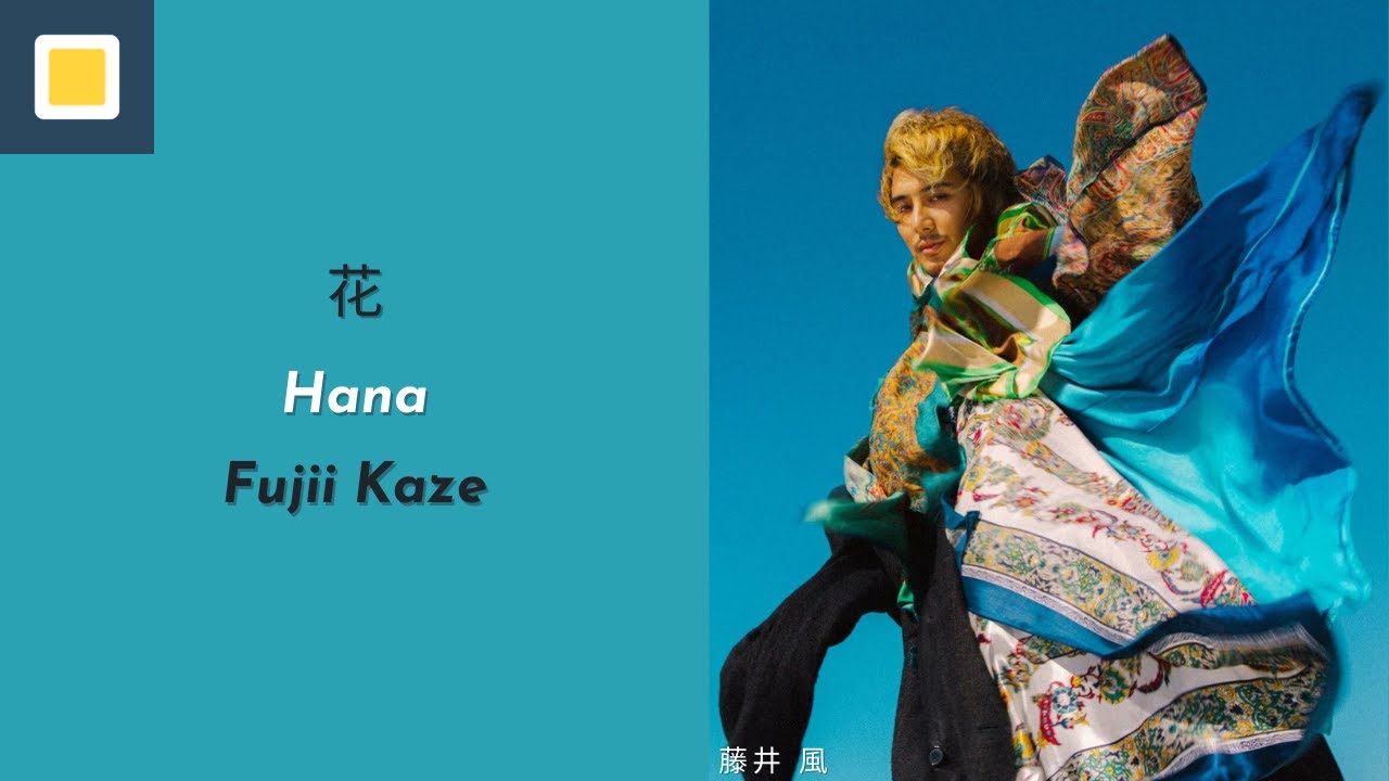 Fujii Kaze - Hana [Lyrics/Romaji/Terjemahan]