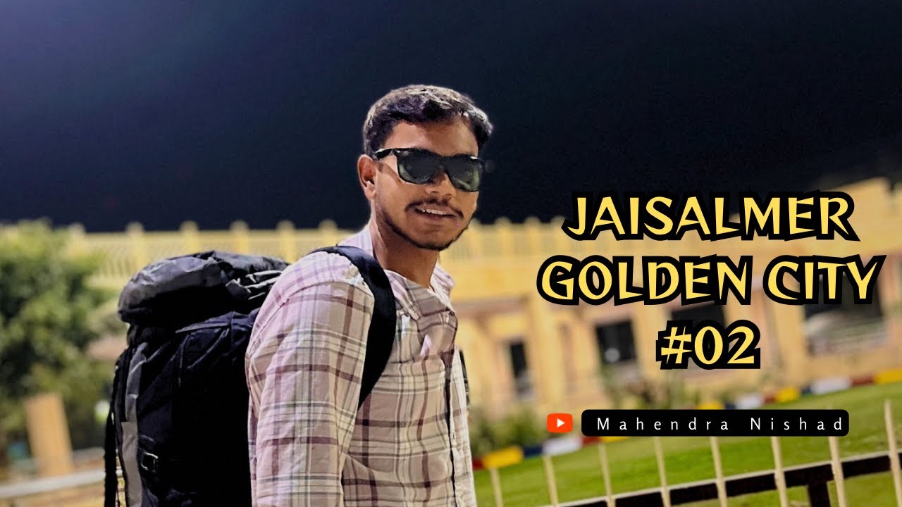 Jaisalmer: Rajasthan ki Golden City ka Safar! 🏰✨ | Mahendra Prasad Vlogs