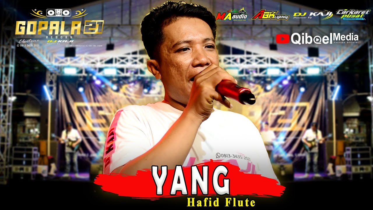 YANG (Check sound) - HAFID FLUTE - NEW GOPALA21 LIVE PUCANGANOM PUCANGSARI PURWOSARI