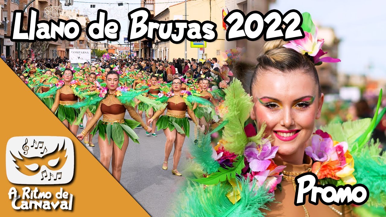 Carnaval de Llano de Brujas 2022 - Promoción Carnaval 2023