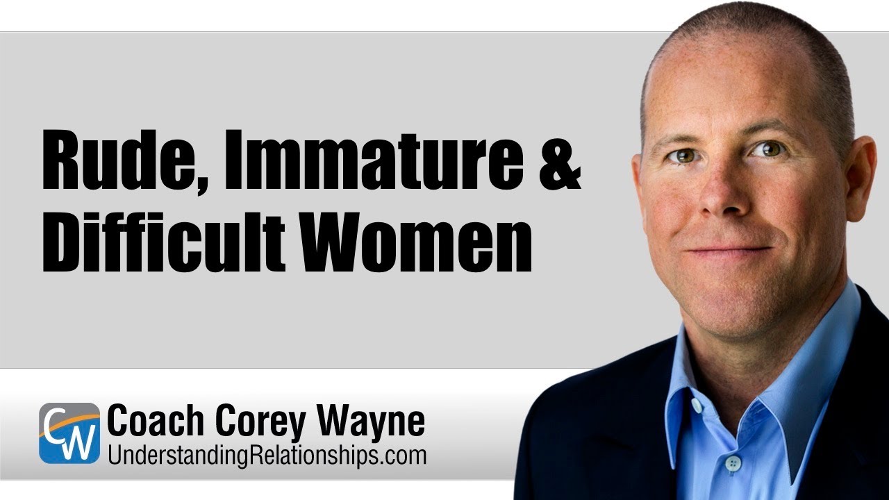 Rude, Immature & Difficult Women