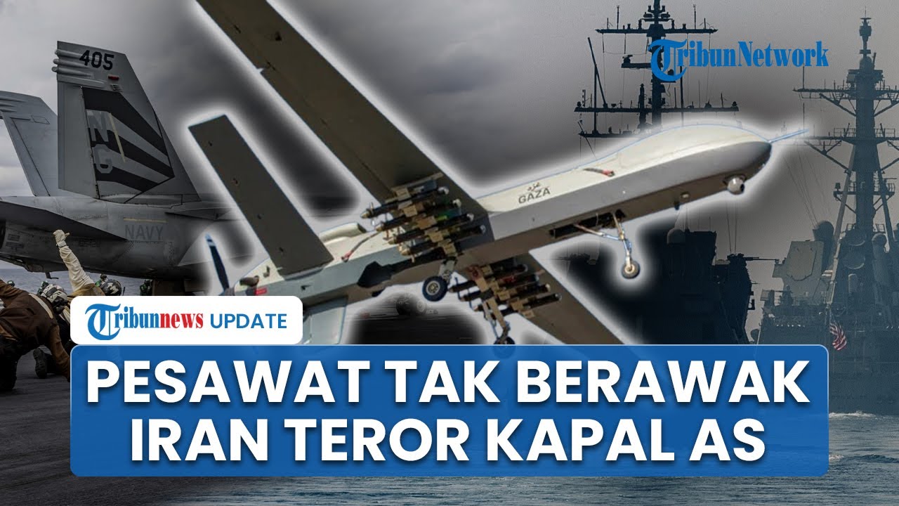 Drone Shahed-139 Iran Teror Kapal Nuklir AS dan Kirim Data ke IRGC, Jet F-35C Beraksi Menembak Jatuh