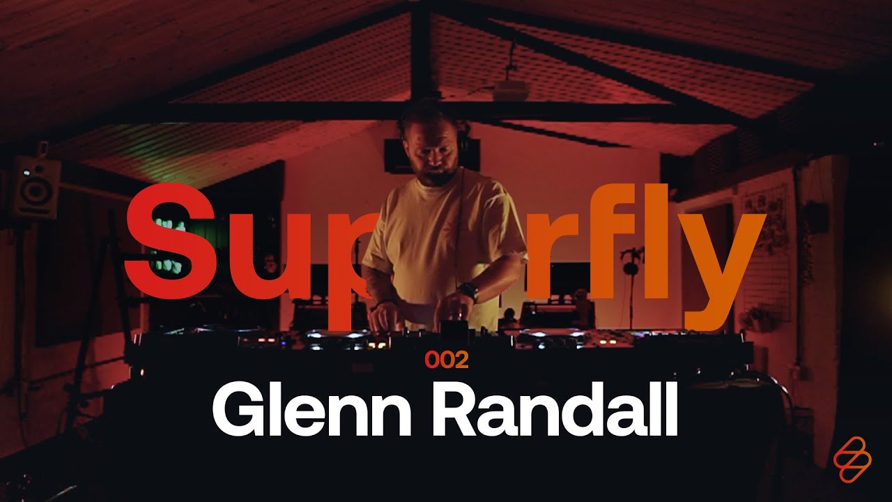 Superfly Presents | Glenn Randall | Live DJ Set