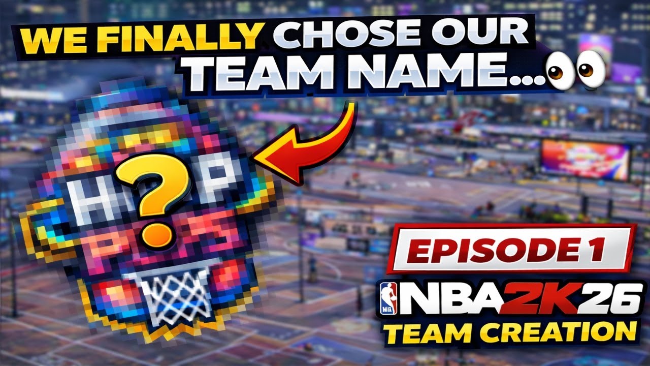 Arguing Over Our Team Name in NBA 2K26! | Team Creation Ep. #001