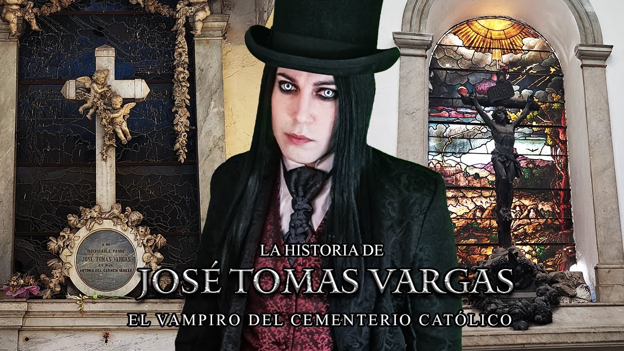 EL VAMPIRO del Cementerio Católico, La Historia de José Tomás Vargas